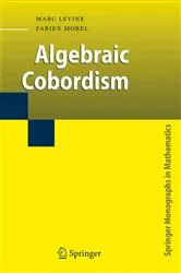 Book cover of Algebraic Cobordism by Marc Levine