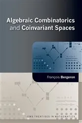 Book cover of Algebraic Combinatorics and Coinvariant Spaces by Francois Bergeron