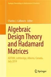 Book cover of Algebraic Design Theory and Hadamard Matrices by Unknown