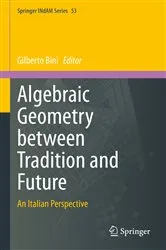 Book cover of Algebraic Geometry between Tradition and Future by Gilberto Bini
