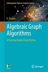 Book cover of Algebraic Graph Algorithms by K. Erciyes