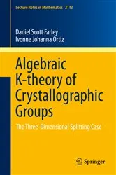 Book cover of Algebraic K-theory of Crystallographic Groups by Daniel Scott Farley