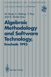 Book cover of Algebraic Methodology and Software Technology (AMAST’93) by Maurice Nivat