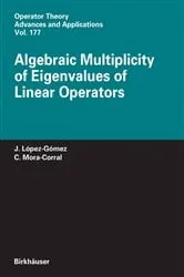 Book cover of Algebraic Multiplicity of Eigenvalues of Linear Operators by Unknown