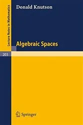 Book cover of Algebraic Spaces by Donald Knutson
