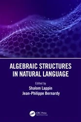 Book cover of Algebraic Structures in Natural Language by Shalom Lappin