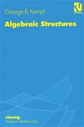 Book cover of Algebraic Structures by George R. Kempf