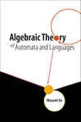 Book cover of Algebraic Theory Of Automata And Languages by Masami Ito