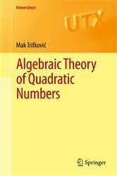 Book cover of Algebraic Theory of Quadratic Numbers by Unknown