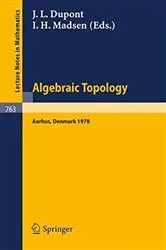Book cover of Algebraic Topology, Aarhus 1978 by J. L. Dupont
