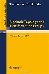 Book cover of Algebraic Topology and Transformation Groups by Unknown
