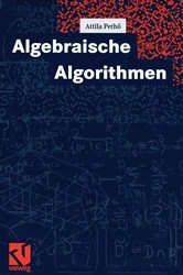 Book cover of Algebraische Algorithmen by Attila Pethö