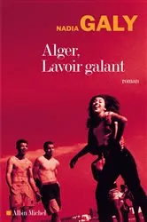 Book cover of Alger lavoir galant by Nadia Galy