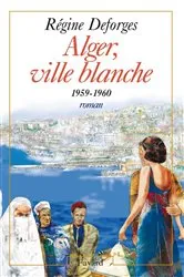 Book cover of Alger, ville blanche (1959-1960) - Edition brochée by Unknown