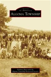 Book cover of Algoma Township by Unknown