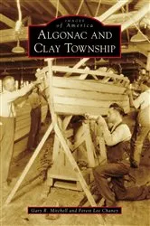 Book cover of Algonac and Clay Township by Unknown