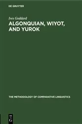 Book cover of Algonquian, Wiyot, and Yurok by Ives Goddard