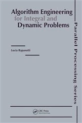 Book cover of Algorithm Engineering for Integral and Dynamic Problems by Lucia Rapanotti