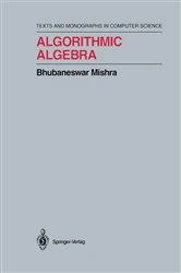 Book cover of Algorithmic Algebra by Bhubaneswar Mishra