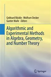 Book cover of Algorithmic and Experimental Methods in Algebra, Geometry, and Number Theory by Gebhard Böckle