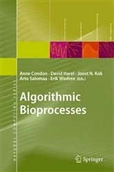 Book cover of Algorithmic Bioprocesses by Anne Condon