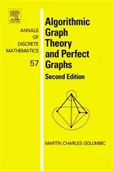 Book cover of Algorithmic Graph Theory and Perfect Graphs (2nd ed.) by Martin Charles Golumbic