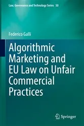 Book cover of Algorithmic Marketing and EU Law on Unfair Commercial Practices by Unknown