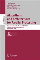 Book cover of Algorithms and Architectures for Parallel Processing, Part I by Yang Xiang
