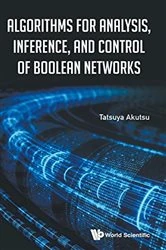 Book cover of Algorithms For Analysis, Inference, And Control Of Boolean Networks by Tatsuya Akutsu