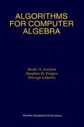 Book cover of Algorithms for Computer Algebra by Keith O. Geddes