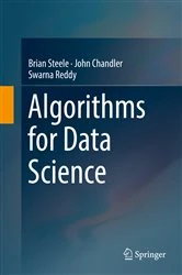 Book cover of Algorithms for Data Science by Brian Steele