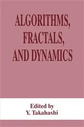Book cover of Algorithms, Fractals, and Dynamics by Y. Takahashi