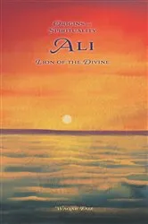 Book cover of Ali Lion of the Devine by Waqar Faiz