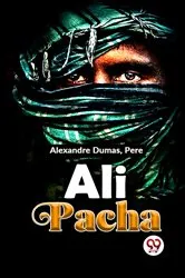 Book cover of Ali Pacha by pere Alexandre Dumas