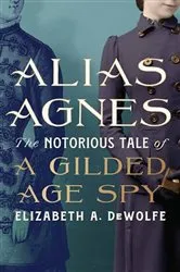 Book cover of Alias Agnes by Elizabeth A. DeWolfe