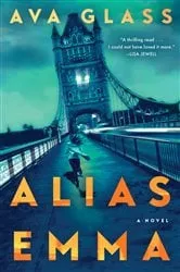 Book cover of Alias Emma by Ava Glass