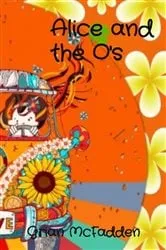 Book cover of Alice and the O's by McFadden, Patricia, S