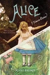 Book cover of Alice I Have Been by Unknown