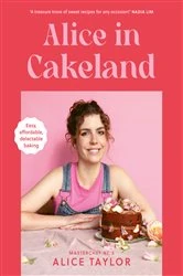 Book cover of Alice in Cakeland by Alice Taylor