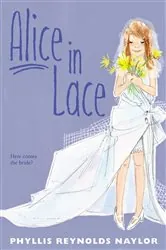 Book cover of Alice in Lace by Phyllis Reynolds Naylor