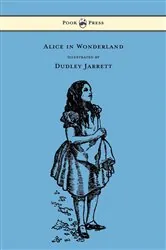 Book cover of Alice in Wonderland - Illustrated by Dudley Jarrett by Lewis Carroll
