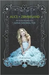Book cover of Alice in Zombieland by Gena Showalter
