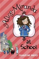 Book cover of Alice-Miranda at School by Jacqueline Harvey