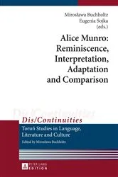 Book cover of Alice Munro: Reminiscence, Interpretation, Adaptation and Comparison by Mirosława Buchholtz