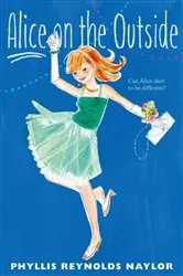 Book cover of Alice on the Outside by Phyllis Reynolds Naylor