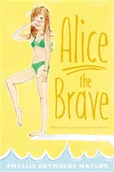 Book cover of Alice the Brave by Phyllis Reynolds Naylor