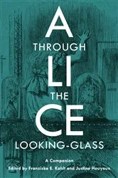 Book cover of Alice Through the Looking-Glass by Simon Bacon