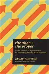 Book cover of Alien and the Proper by Robert Kolb