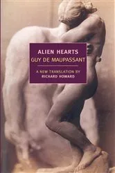 Book cover of Alien Hearts by Guy de Maupassant