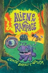 Book cover of Alien on a Rampage by Clete Barrett Smith
